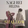 Sagi Rei - Shallow (feat. Helena) - Single
