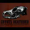 Coyote Deathbed - I Got Two, How Many Did You Get? - EP